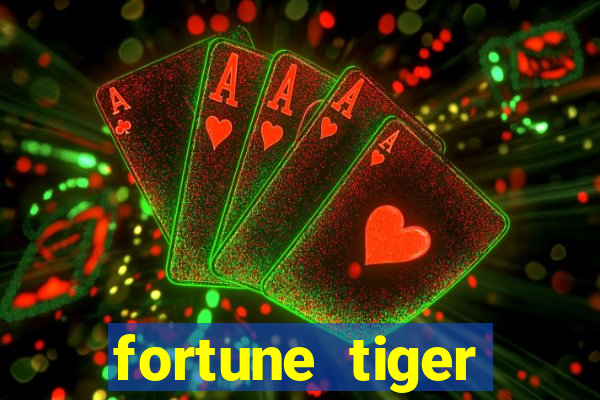 fortune tiger aposta de 1 real